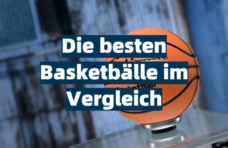 Basketball Test 2021: Die besten 5 Basketbälle im Vergleich