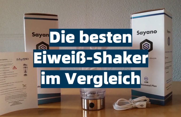 Eiweiß-Shaker Test Mai 2023: Die besten 5 Eiweiß-Shaker im Vergleich